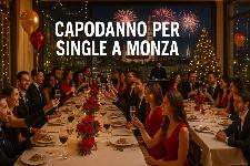 Capodanno per single a Monza: cenone e party con DJ set
